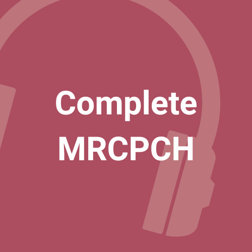Complete MRCPCH bundle - 62 podcasts